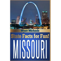 State Facts for Fun! Missouri