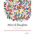 Mom & Daughter Coloring Book
