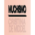 Cristina de Middel: Muchismo