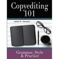 Copyediting 101: Grammar, Style & Practice