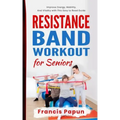Resistance Band Workout for Seniors