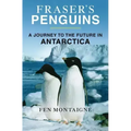 Fraser's Penguins: Warning Signs from Antarctica