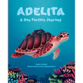 Adelita, a Sea Turtle's Journey