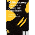 Mobile Autonomy: Exercises in Artists' Self-Organization