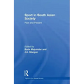 Sport in South Asian Society: Past and Present