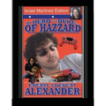 MY HERO IS A DUKE...OF HAZZARD ISREAL MARTINEZ EDITION with STEPHANIE ALEXANDER