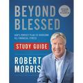 Beyond Blessed Study Guide: God's Perfect Plan to Overcome All Financial Stress