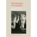 The Burdens of Formality: Essays on the Poetry of Anthony Hecht
