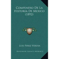 Compendio de La Historia de Mexico (1892)