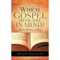 Which Gospel Do You Have In Mind?