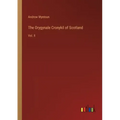 The Orygynale Cronykil of Scotland: Vol. II