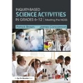 Inquiry-Based Science Activities in Grades 6-12: Meeting the NGSS