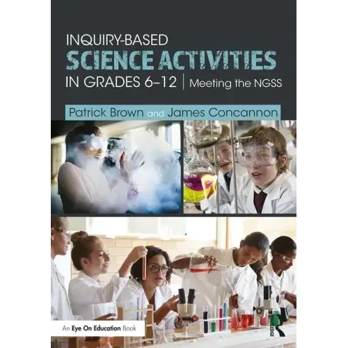 Inquiry-Based Science Activities in Grades 6-12: Meeting the NGSS