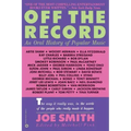 Off the Record: An Oral History of Popular Music