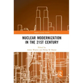 Nuclear Modernization in the 21st Century