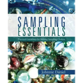 Sampling Essentials: Practical Guidelines for Making Sampling Choices