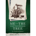 Me and the Cottonwood Tree: An Untethered Boyhood