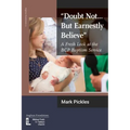 "Doubt Not...But Earnestly Believe": A Fresh Look at the BCP Baptism Service