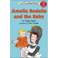 Amelia Bedelia and the Baby