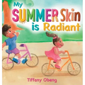 My Summer Skin is Radiant