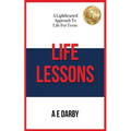 Life Lessons: A Lighthearted Approach To Life For Teens