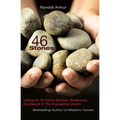 46 Stones: Letting Go Of Hurtful Notions, Tendencies, And Beliefs In The Evangelical Church