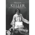 Helen Keller: A Life From Beginning to End