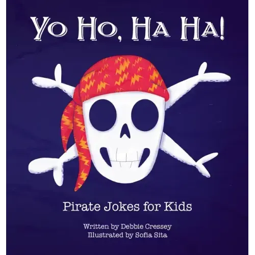 Yo Ho, Ha Ha! Pirate Jokes for Kids