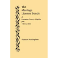 Marriage License Bonds of Lancaster County, Virginia, from 1701 to 1848