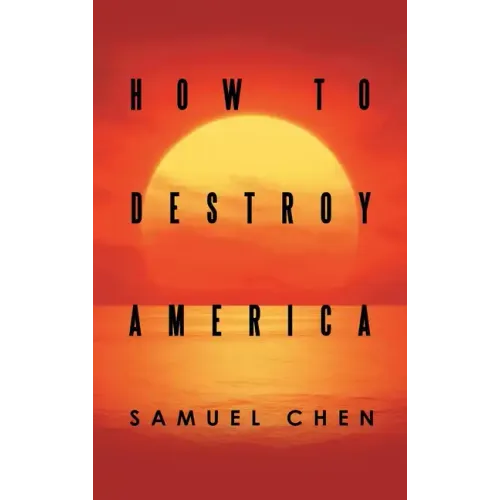 How to Destroy America