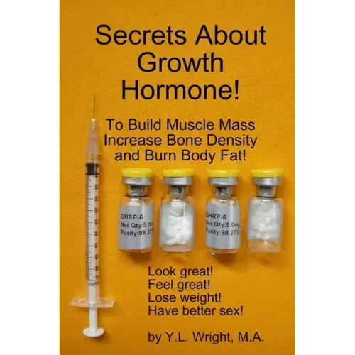Secrets About Growth Hormone To Build Muscle Mass, Increase Bone Density, And Burn Body Fat!