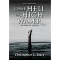 Come Hell or High Water: The Book of Raphael