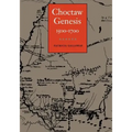 Choctaw Genesis: 1500-1700