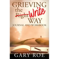 Grieving the Write Way Journal and Workbook