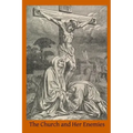 The Church and Her Enemies