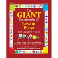 The Giant Encyclopedia of Lesson Plans: More Than 250 Lesson Plans Created by Teachers for Teachers