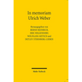 In Memoriam Ulrich Weber: Reden Und Vortrage Anlasslich Der Akademischen Gedenkfeier Fur Ulrich Weber