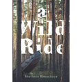 A Wild Ride