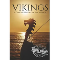 Vikings: A Concise History of the Vikings