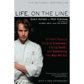 Life, on the Line: A Chef's Story of Chasing Greatness, Facing Death, and Redefining the Way We Eat