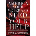 America Your Veterans Need Your Help