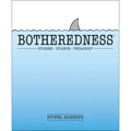 Botheredness: Stories, Stance and Pedagogy