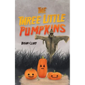 The Three Little Pumpkins