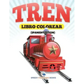 Libro Colorear Tren (Spanish Edition)