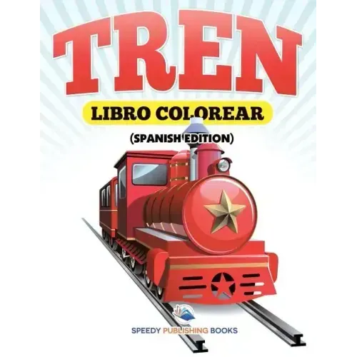 Libro Colorear Tren (Spanish Edition)
