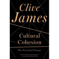 Cultural Cohesion: The Essential Essays, 1968-2002