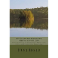 Anishinaabe Mino-Bimaadiziwin - The Way of a Good Life: An Examination of Anishinaabe Philosophy, Ethics and Traditional Knowledge