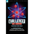 Challenger & Company: The Complete Adventures of Professor Challenger and His Intrepid Team-The Lost World, the Poison Belt, the Land of MIS