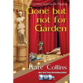 Gone But Not for Garden