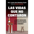 Las Vidas Que No Contaron